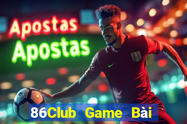 86Club Game Bài Tặng Tiền