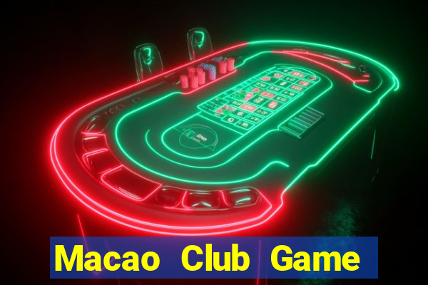 Macao Club Game Bài Online Uy Tín