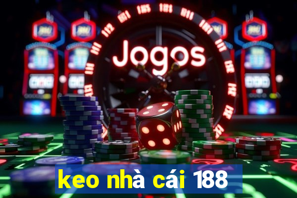 keo nhà cái 188