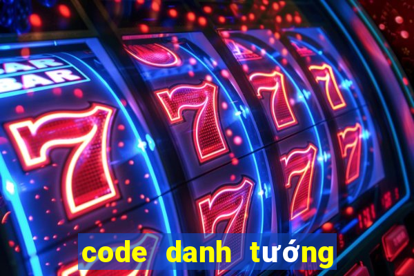 code danh tướng 3q mới nhất