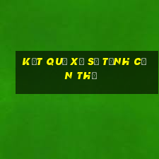 kết quả xổ số tỉnh cần thơ