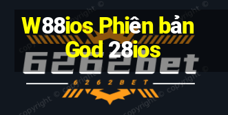 W88ios Phiên bản God 28ios