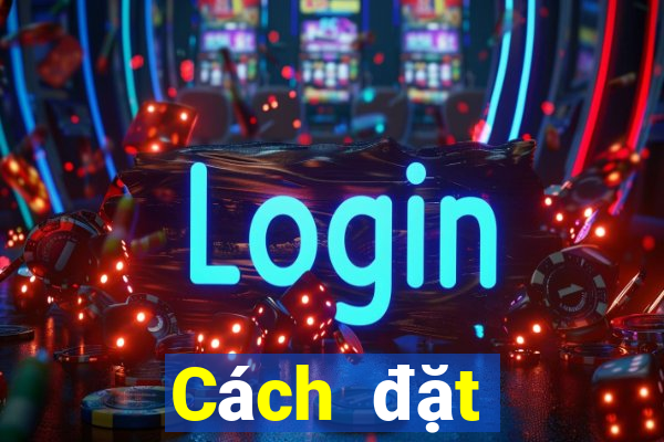 Cách đặt cược XSKT ngày 3