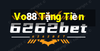 Vo88 Tặng Tiền