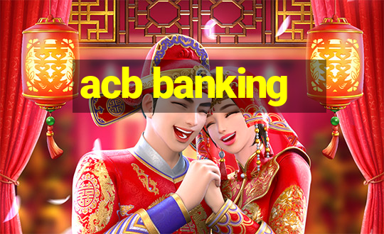 acb banking