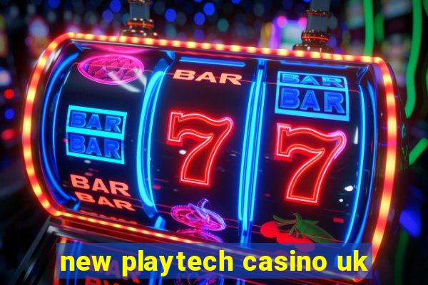 new playtech casino uk