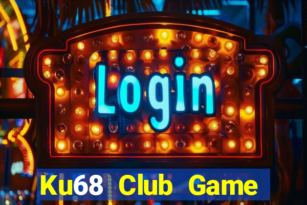 Ku68 Club Game Bài Apk