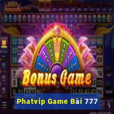 Phatvip Game Bài 777