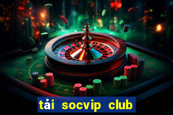 tải socvip club android apk