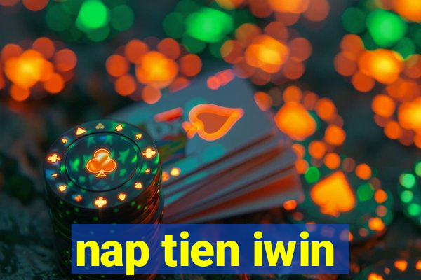 nap tien iwin