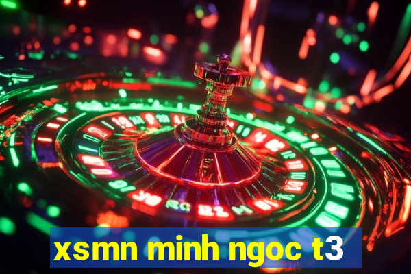 xsmn minh ngoc t3