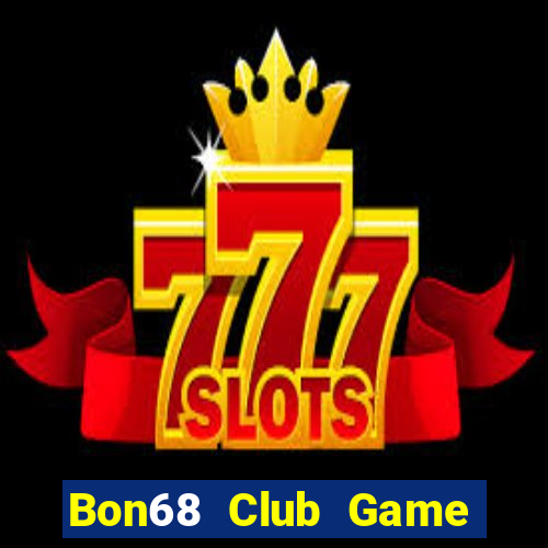 Bon68 Club Game Bài Uno Miễn Phí