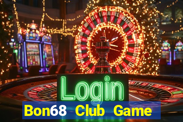 Bon68 Club Game Bài Uno Miễn Phí