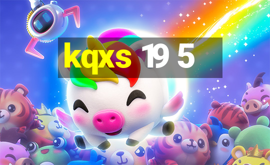 kqxs 19 5