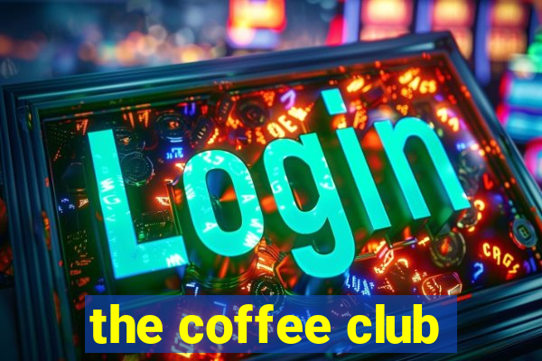 the coffee club