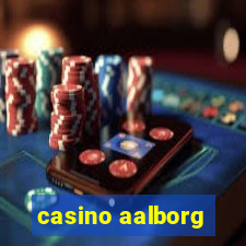 casino aalborg