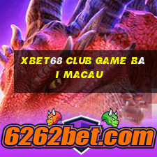 Xbet68 Club Game Bài Macau