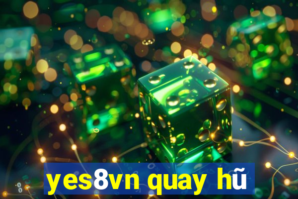 yes8vn quay hũ