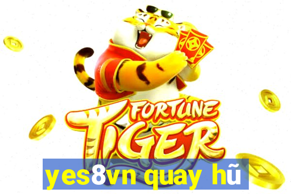 yes8vn quay hũ