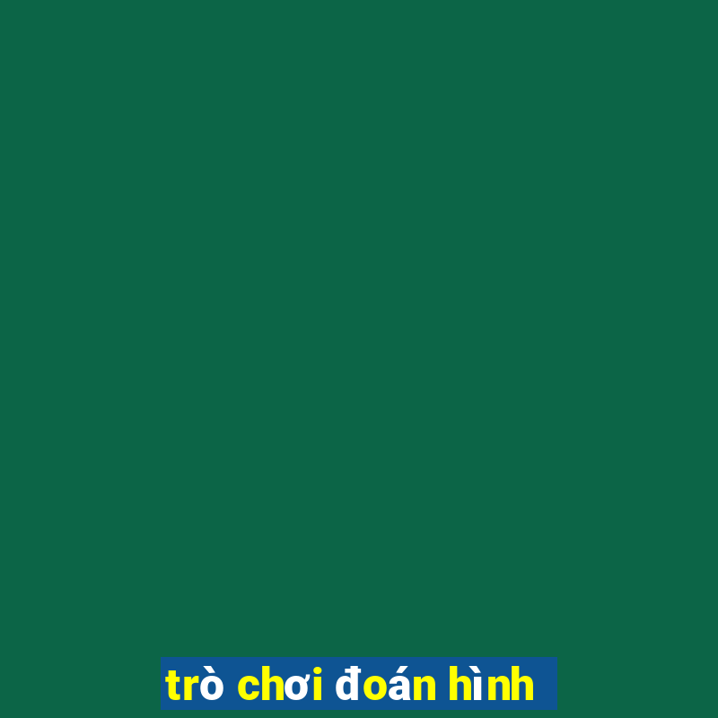 trò chơi đoán hình