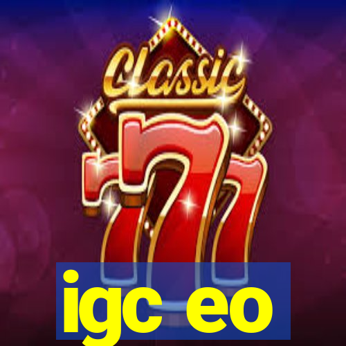 igc eo