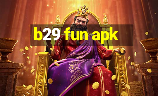 b29 fun apk