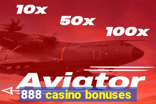 888 casino bonuses