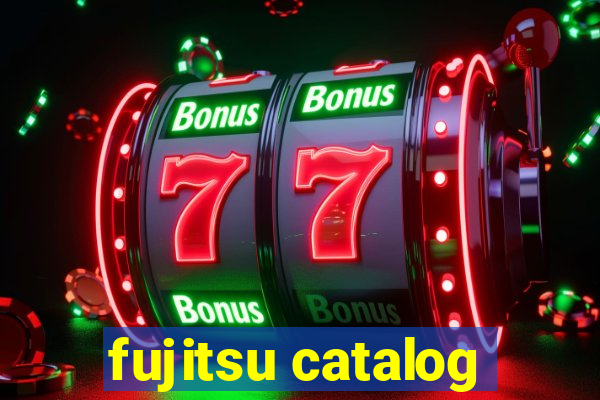 fujitsu catalog