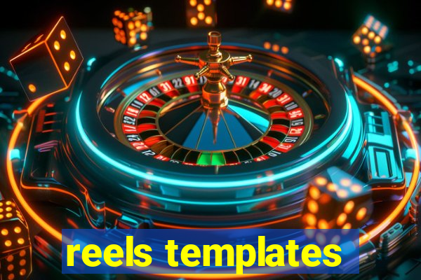 reels templates