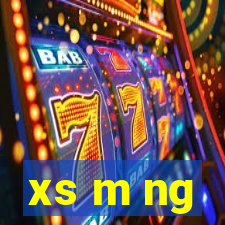 xs m ng