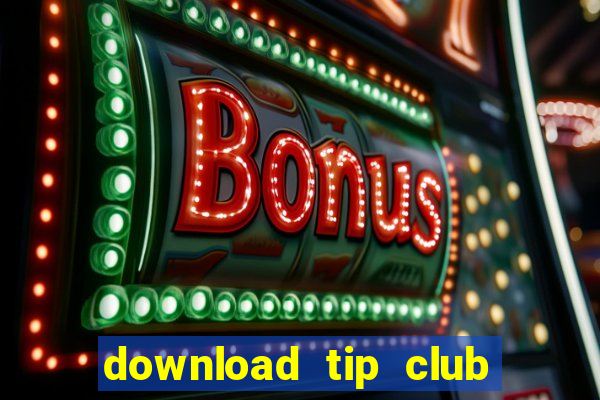 download tip club ve may tinh