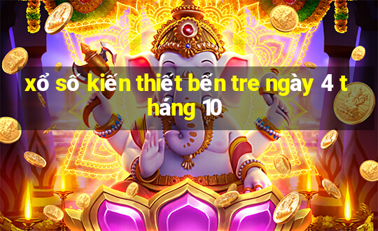 xổ số kiến thiết bến tre ngày 4 tháng 10