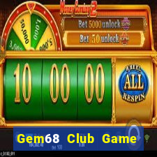 Gem68 Club Game The Bài Mobile 2021