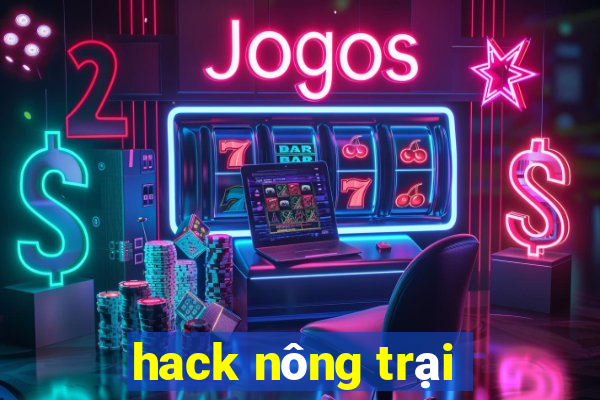 hack nông trại