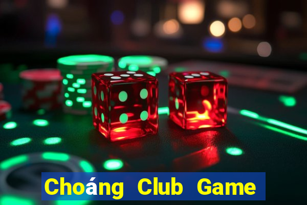 Choáng Club Game Bài Offline