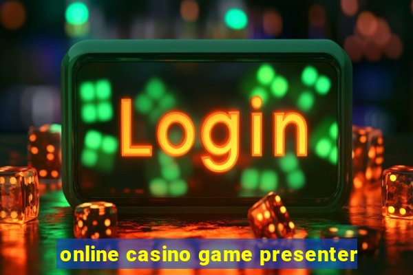 online casino game presenter