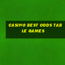 casino best odds table games