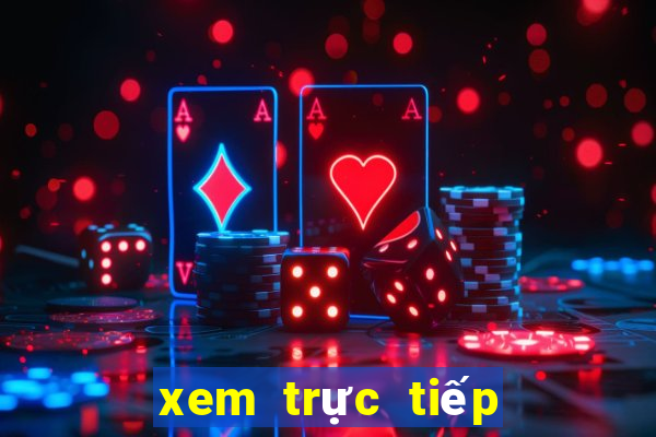 xem trực tiếp xổ số hôm nay