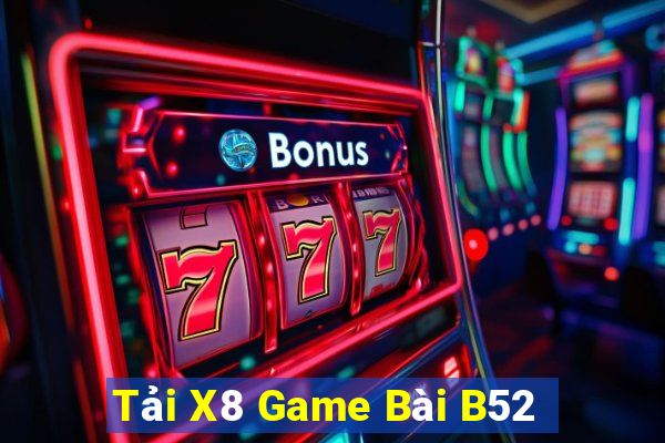 Tải X8 Game Bài B52