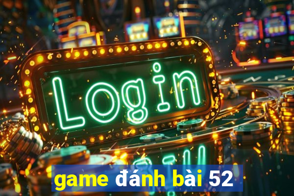 game danh bai 52