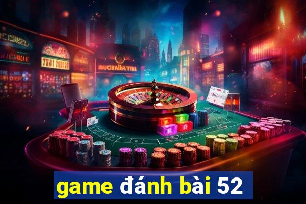 game danh bai 52