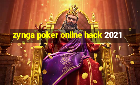 zynga poker online hack 2021