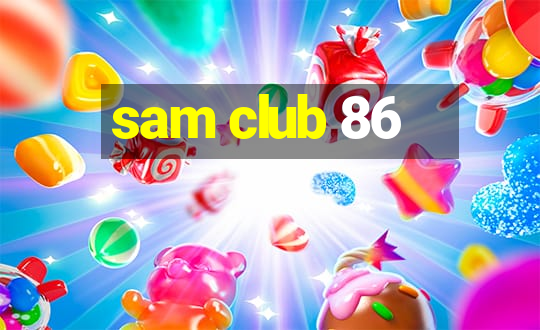 sam club 86