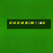 cầu xẻo bướm ở đâu