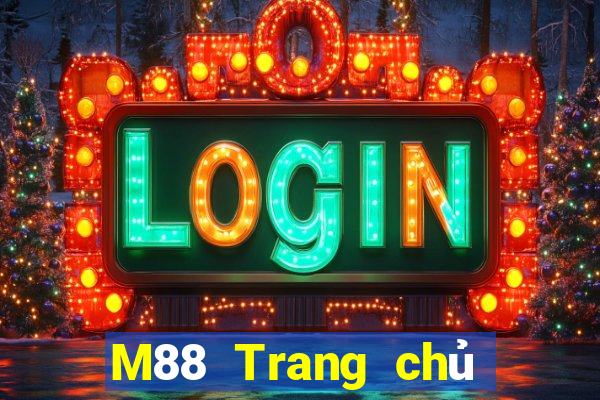 M88 Trang chủ Mạng hàng đầu