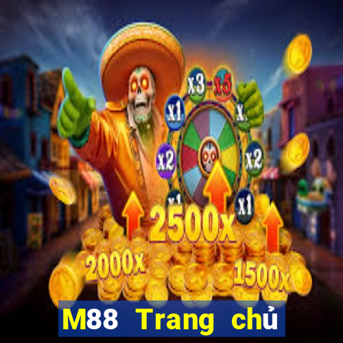 M88 Trang chủ Mạng hàng đầu