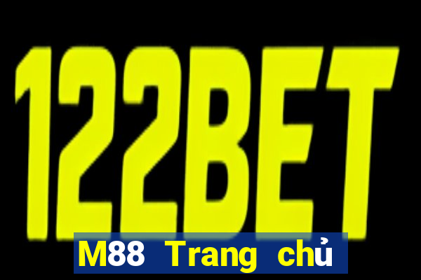 M88 Trang chủ Mạng hàng đầu