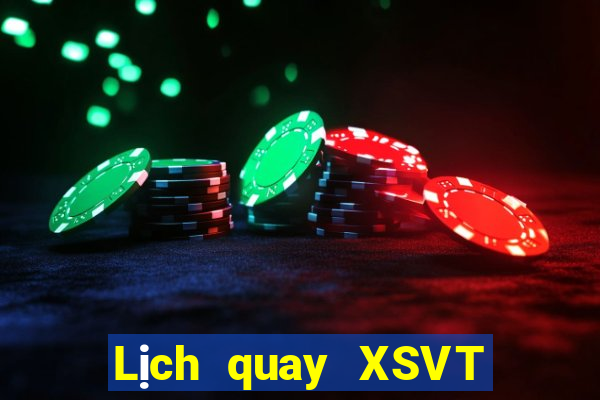 Lịch quay XSVT ngày 30