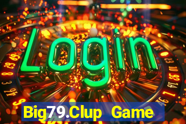 Big79.Clup Game Bài Offline Cho Pc