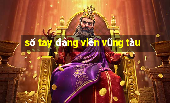 sổ tay đảng viên vũng tàu